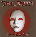 star queen - your true self